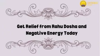 get relief from rahu dosha and negative energy
