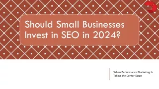 Should Small Businesses Invest in SEO in 2024?