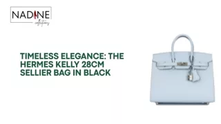 Timeless Elegance: The HERMES Kelly 28cm Sellier Bag in Black