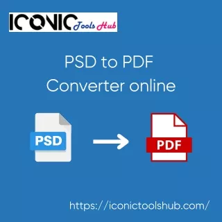 Fast & Free PSD to PDF Converter Online - Iconic Tools Hub