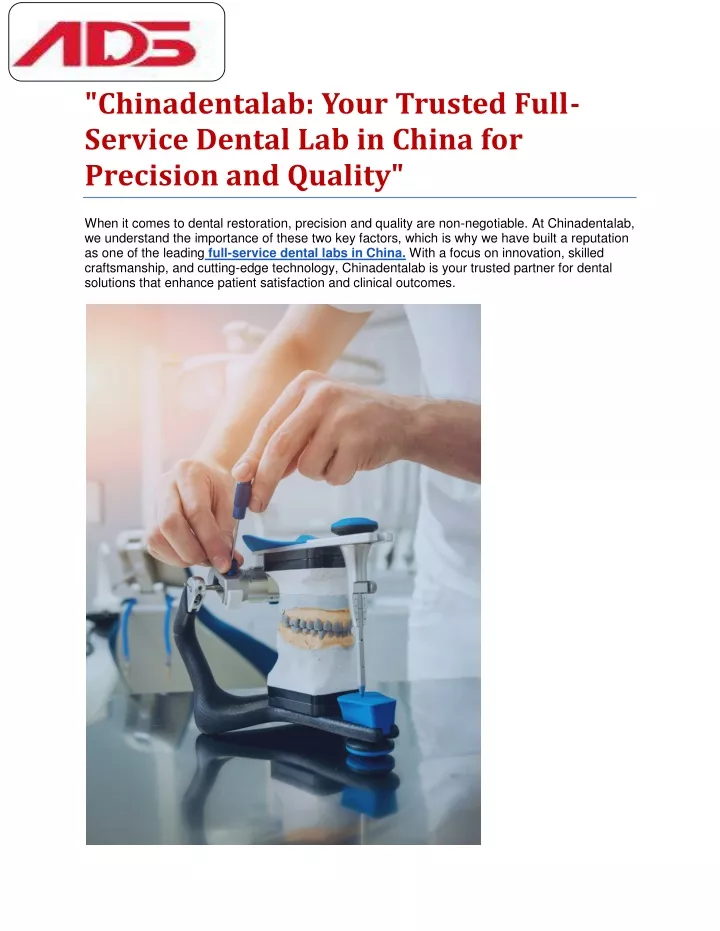 chinadentalab your trusted full service dental