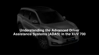 Understanding the Advanced Driver Assistance Systems (ADAS) in the XUV 700