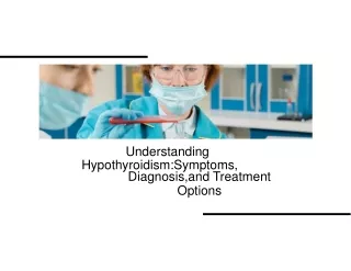 Understanding Hypothyroidism Symptoms Diagnosis and Treatment Options