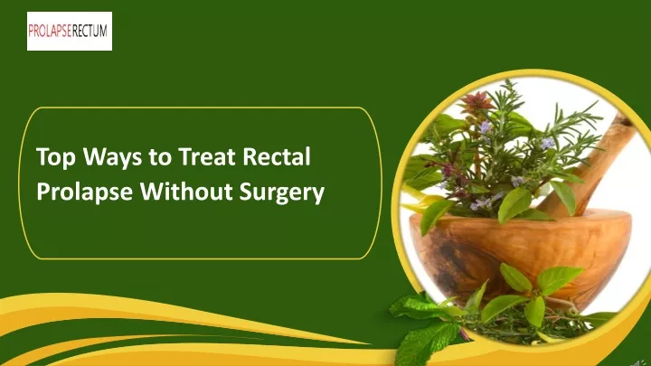 top ways to treat rectal prolapse without surgery