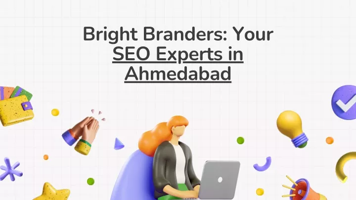 bright branders your seo experts in ahmedabad