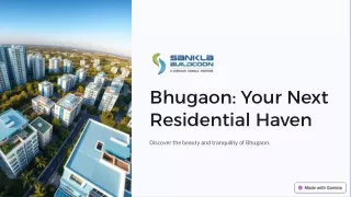 Bhugaon-Your-Next-Residential-Haven (PPT)