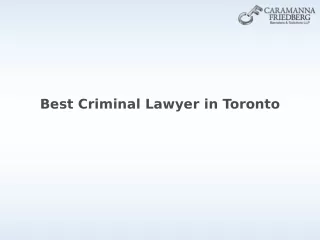 Best Criminal Lawyer in Toronto
