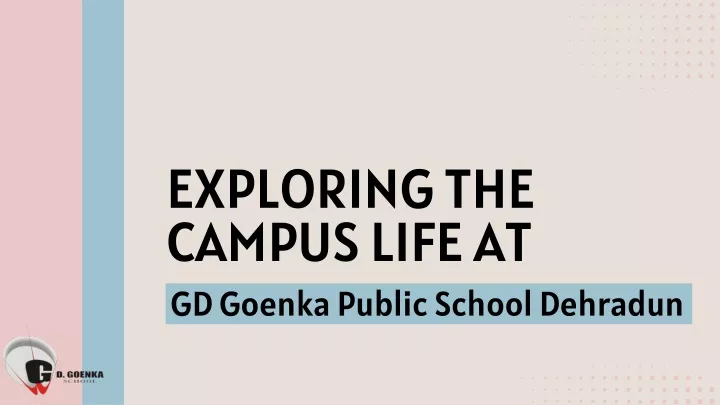 exploring the campus life at gd goenka public