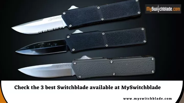 check the 3 best switchblade available