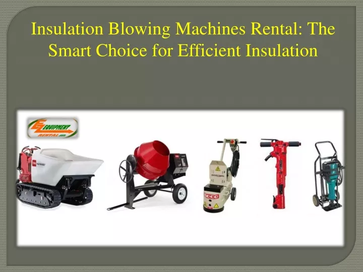 insulation blowing machines rental the smart