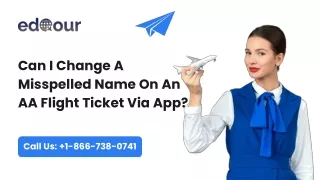 Can I Change A Misspelled Name On An AA Flight Ticket Via App