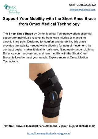 Support Your Mobility with the Short Knee Brace from Omex Medical Technology