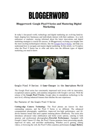 Uncover the Google Pixel 9 Series with Blogger Word's Exclusive Review