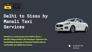 delhi to sissu by manali taxi services embark