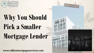 Why You Should Pick a Smaller Mortgage Lender