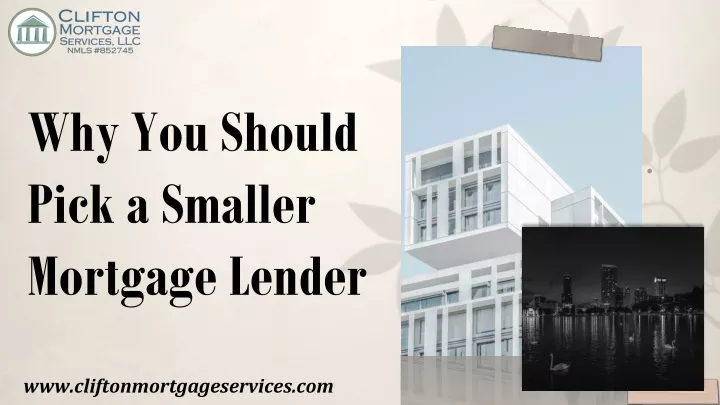 why you should pick a smaller mortgage lender