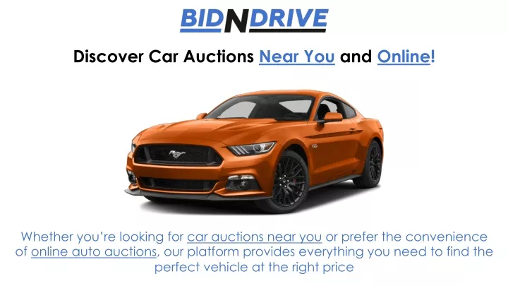 discover car auctions near you and online