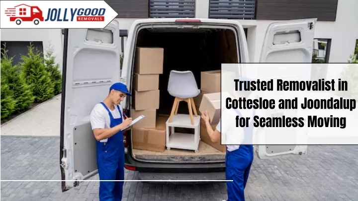 trusted removalist in cottesloe and joondalup