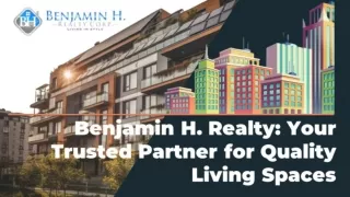 Benjamin H. Realty: Your Trusted Partner for Quality Living Spaces