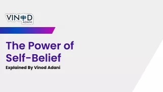 The Power of Self-Belief Explained By Vinod Adani