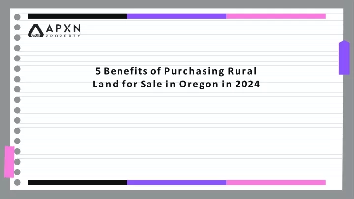 5 benefits of purchasing rural land for sale in oregon in 2024