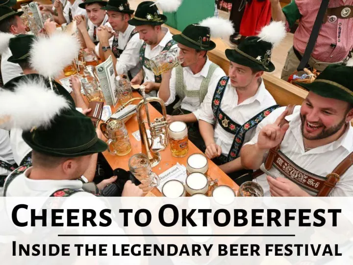 cheers to oktoberfest inside the legendary beer festival