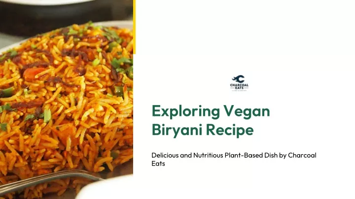 exploring vegan biryani recipe