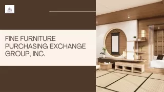 Fine Furniture Purchasing Exchange Group, Inc.