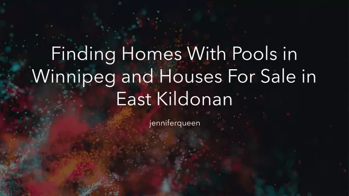 finding homes with pools in winnipeg and houses for sale in east kildonan