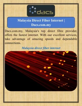 Malaysia Direct Fiber Internet   Dacs.com.my