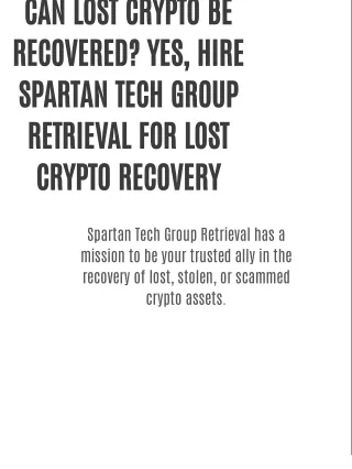 CAN LOST CRYPTO BE RECOVERED? YES, HIRE SPARTAN TECH GROUP RETRIEVAL FOR LOST CRYPTO RECOVERY