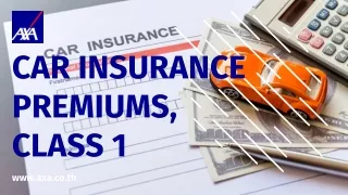 เบี้ยประกันรถยนต์ ชั้น 1 | AXA Insurance
