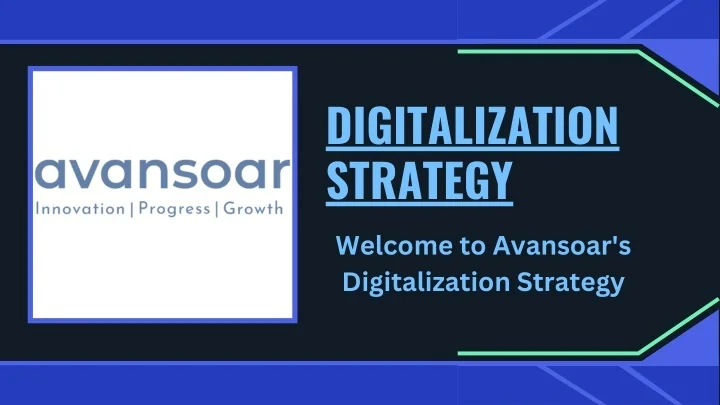 PPT - Digitalization Strategy for Future-Ready Businesses | Avansoar ...