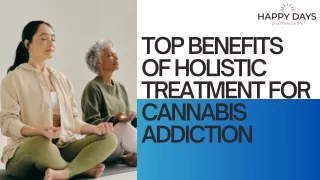 Top Benefits of Holistic Treatment for Cannabis Addiction