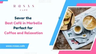 Savor the Best Café in Marbella Perfect for Coffee and Relaxation