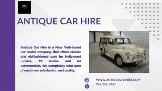 Luxury Vintage Car Hire New York | Antique Car Hire