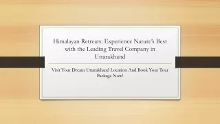 Cultural Exploration: Unique Tours in Uttarakhand by Professional Uttarakhand To