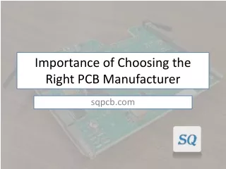 Importance of Choosing the Right PCB Manufacturer