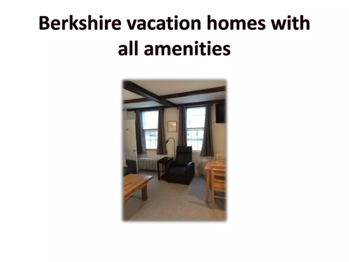 berkshire vacation homes with all amenities