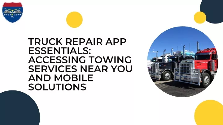 truck repair app essentials accessing towing