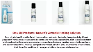 Emu Oil Products- Nature’s Versatile Healing Solution