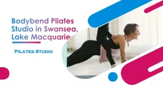 Bodybend Pilates Studio in Swansea, Lake Macquarie