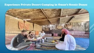Experience Private Desert Camping in Oman’s Scenic Dunes