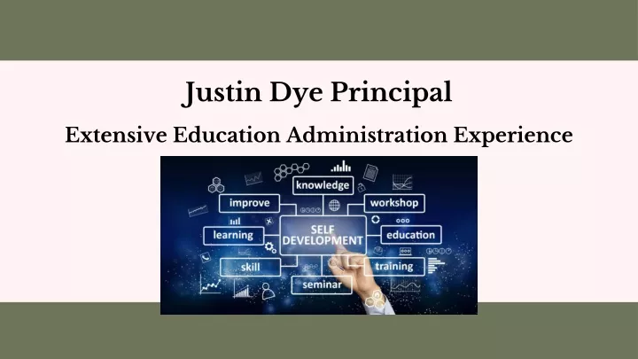 justin dye principal