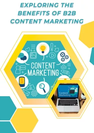 Exploring the Benefits of B2B content Marketing