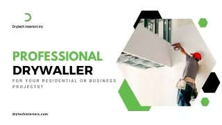 Professional Drywaller for Your Residential or Business Projects
