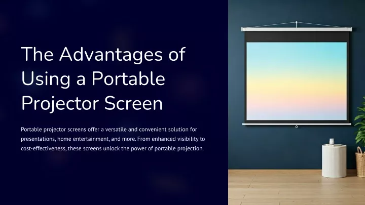 the advantages of using a portable projector