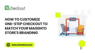how to customize one step checkout to match your