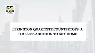 Lexington Quartzite Countertops: A Timeless Addition to Any Home