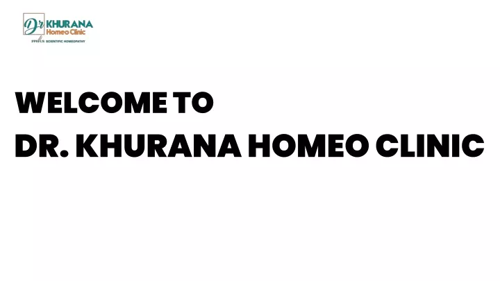 welcome to dr khurana homeo clinic